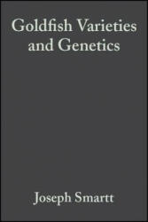 Goldfish Varieties and Genetics - A Handbook for Breeders - Joseph Smartt (ISBN: 9780852382653)