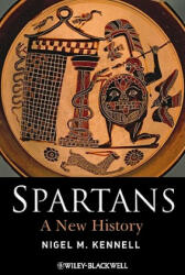 Spartans - A New History - Nigel M. Kennell (ISBN: 9781405130004)