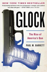 Glock: The Rise of America's Gun (ISBN: 9780307719959)