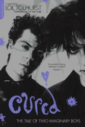 Cured: The Tale of Two Imaginary Boys (ISBN: 9780306825811)