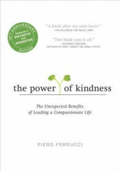 The Power of Kindness - Piero Ferrucci (ISBN: 9780143129271)