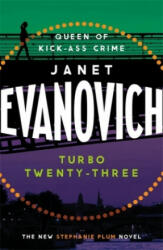 Turbo Twenty-Three - Janet Evanovich (ISBN: 9781472241405)