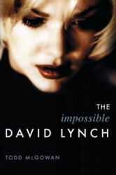 Impossible David Lynch - Todd McGowan (ISBN: 9780231139557)