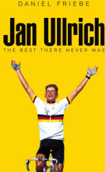 Jan Ullrich - Daniel Friebe (ISBN: 9781509801572)
