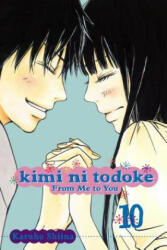 Kimi ni Todoke: From Me to You, Vol. 10 - Karuho Shiina (ISBN: 9781421538228)
