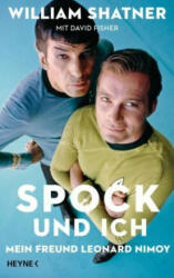 Spock und ich - William Shatner, David Fisher, Johanna Wais (ISBN: 9783453201439)