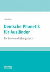 Deutsche Phonetik für Ausländer - Edith Zeile (ISBN: 9783956315244)