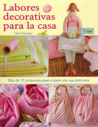 Tilda, labores decorativas para la casa - Tone Finnanger, Ana María Aznar (ISBN: 9788498740424)