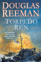 Torpedo Run - Douglas Reeman (ISBN: 9780099283805)