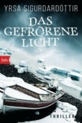 Das gefrorene Licht - Yrsa Sigurdardóttir, Tina Flecken (ISBN: 9783442714414)