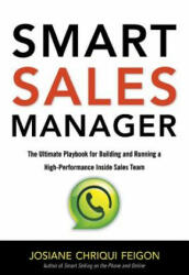 Smart Sales Manager: The Ultimate Playbook for Building and Running a High-Performance Inside Sales Team (ISBN: 9780814437384)