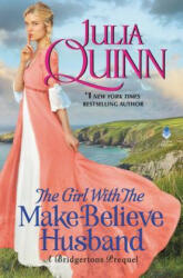Girl With The Make-Believe Husband - Julia Quinn (ISBN: 9780062388179)