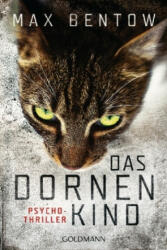 Das Dornenkind - Max Bentow (ISBN: 9783442486021)