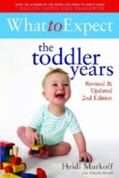 What to Expect: The Toddler Years 2nd Edition - Heidi E. Murkoff, Sharon Mazel (ISBN: 9781847397669)