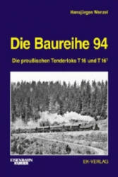 Die Baureihe 94 - Hansjürgen Wenzel (ISBN: 9783844660173)