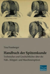 Handbuch der Spitzenkunde - Tina Frauberger (ISBN: 9783956926709)