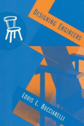 Designing Engineers - Louis L. Bucciarelli (ISBN: 9780262522120)