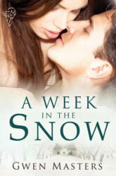 Week in the Snow - Gwen Masters (ISBN: 9780857157317)