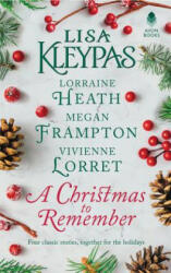 A Christmas to Remember: An Anthology - Lisa Kleypas, Megan Frampton, Vivienne Lorret (ISBN: 9780062747235)