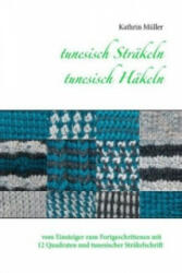tunesisch Sträkeln - tunesisch Häkeln - Kathrin Müller (ISBN: 9783735718655)