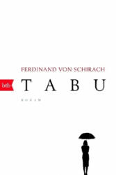 Ferdinand von Schirach - Tabu - Ferdinand von Schirach (ISBN: 9783442714988)