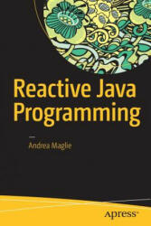 Reactive Java Programming - Colin Lee (ISBN: 9781484214299)