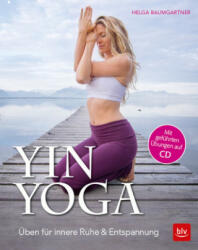 Yin Yoga - Helga Baumgartner (ISBN: 9783835417298)
