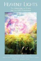 Heavenly Lights: The Apparitions of Fatima and the UFO Phenomenon (ISBN: 9781933665214)