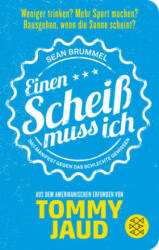 Sean Brummel: Einen Scheiß muss ich - Tommy Jaud (ISBN: 9783596521661)