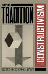 Tradition Of Constructivism - Stephen Bann (ISBN: 9780306803963)