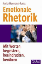 Emotionale Rhetorik - Anita Hermann-Ruess (ISBN: 9783869365626)