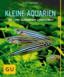 Kleine Aquarien - Ulrich Schliewen (ISBN: 9783833855085)