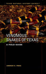 Venomous Snakes of Texas - Andrew H Price (ISBN: 9780292719675)