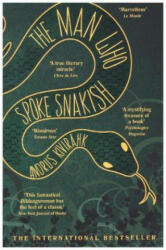 Man Who Spoke Snakish (ISBN: 9781611855272)