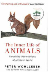 Inner Life of Animals - Peter Wohlleben (ISBN: 9781784705954)