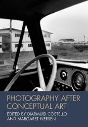 Photography After Conceptual Art - Diarmuid Costello (ISBN: 9781444333602)