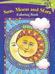 SPARK -- Sun, Moon and Stars Coloring Book - Maggie Swanson (ISBN: 9780486802169)