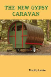 New Gypsy Caravan - Timothy, Lemke (ISBN: 9781430302704)