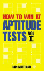 How to Win at Aptitude Tests - Iain Maitland (ISBN: 9780722532614)