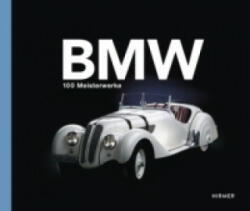 BMW - 100 Meisterstücke - Andreas Braun (ISBN: 9783777425245)