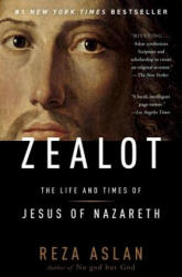 Reza Aslan - Zealot - Reza Aslan (ISBN: 9780812981483)