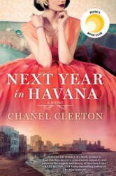 Next Year In Havana - Chanel Cleeton (ISBN: 9780399586682)