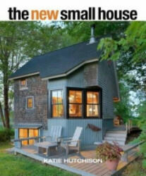 New Small House - Katie Hutchison (ISBN: 9781627109185)