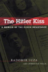 Hitler Kiss - Christina Vella, Radomir Luza (ISBN: 9780807130308)