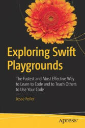 Exploring Swift Playgrounds - Jesse Feiler (ISBN: 9781484226469)