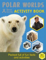 Bear Grylls Sticker Activity: Polar Worlds - Bear Grylls (ISBN: 9781786960078)