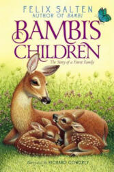 Bambi's Children - Felix Salten, Richard Cowdrey, Barthold Fles, R. Sudgen Tilley (ISBN: 9781442487451)