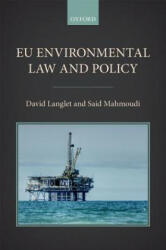 EU Environmental Law and Policy - David Langlet, Said Mahmoudi (ISBN: 9780198753933)