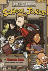 Laff-O-Tronic School Jokes (Laff-O-Tronic Joke Books! ) - Michael Dahl (ISBN: 9781434261922)