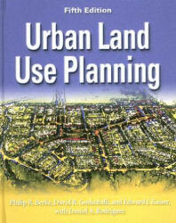 Urban Land Use Planning, Fifth Edition - Philip R. Berke (ISBN: 9780252030796)
